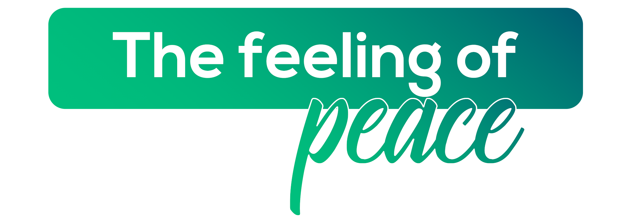 The feeling of Peace
